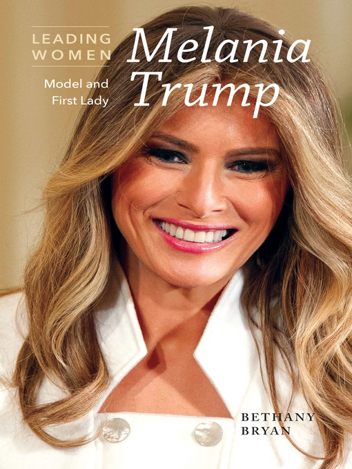 Title details for Melania Trump by Bethany Bryan - Available